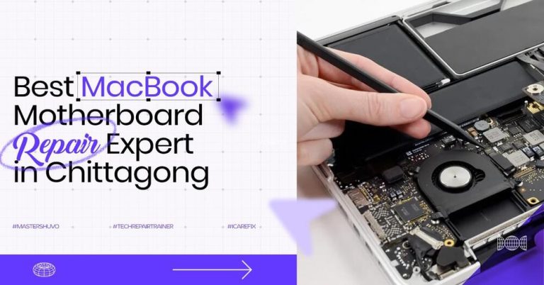 Best MacBook Motherboard Repair Expert in Chittagong