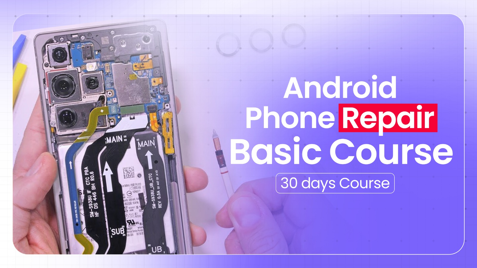 Android Phone Repair Basic Course