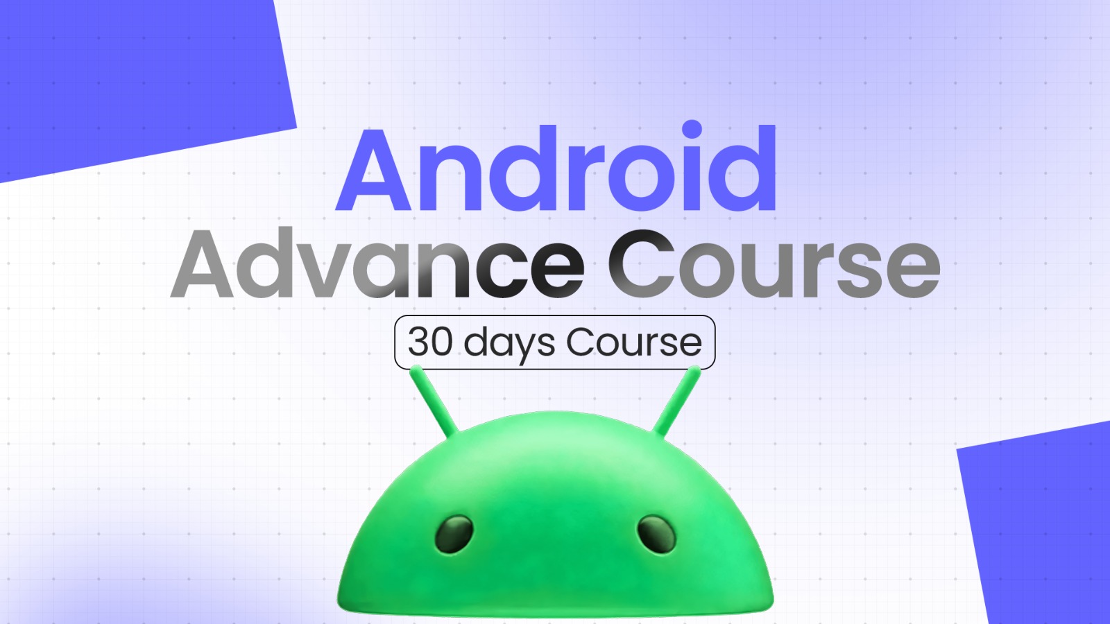 Android Advance Course